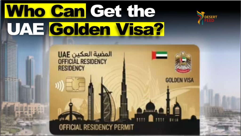 Eligibility chart showing who can apply for UAE Golden Visa in 2025